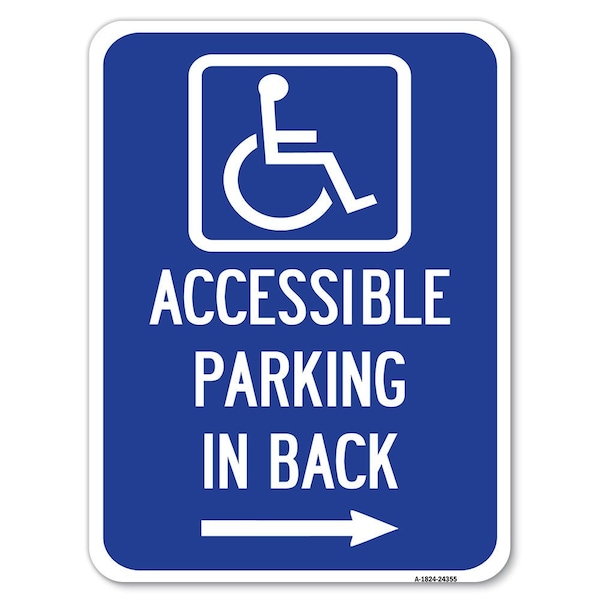 Signmission Accessible Parking on Right Arrow With Graphic Heavy-Gauge Aluminum Rust Proof Parking, A-1824-24355 A-1824-24355 - main